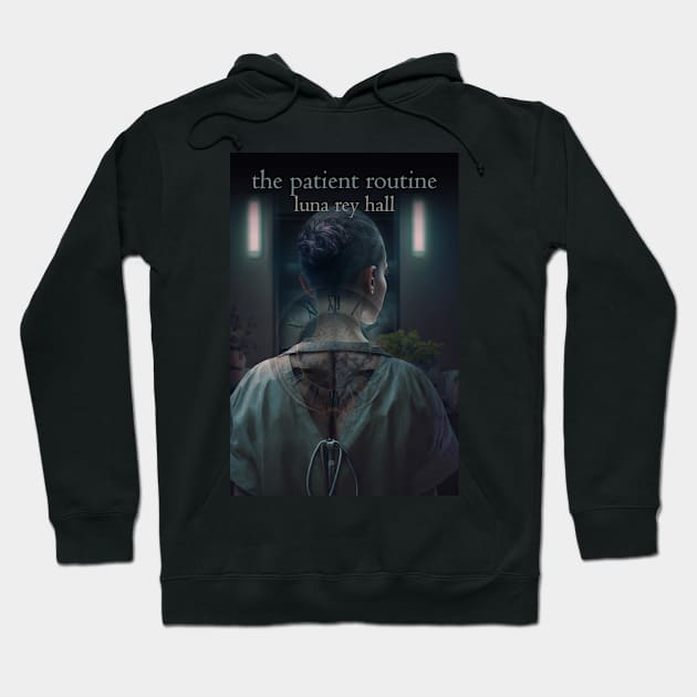 The Patient Routine Hoodie by Brigids Gate Press